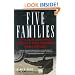 Five Families: The Rise, Decline, and Resurgence of America's Most Powerful Mafia Empires