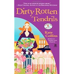 Dirty Rotten Tendrils: A Flower Shop Mystery
