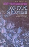 Look for Me by Moonlight