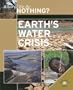 Earth's Water Crisis (What If We Do Nothing?)