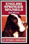 English Springer Spaniels: An Owner's Companion (Owner's Companion S.)