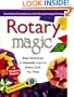 Rotary Magic: Easy Techniques to Instantly Improve Every  Quilt You Make