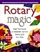 Book Rotary Magic: Easy Techniques to Instantly Improve Every  Quilt You Make