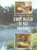 From water to net : an angler's album