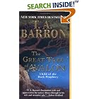 The Great Tree of Avalon 1: Child of the Dark Prophecy (The Great Tree of Avalon) by T. A. Barron