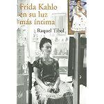 Frida Kahlo, En Su Luz Mas Intima book cover