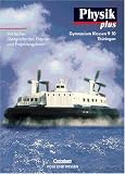 Physik plus - Gymnasium Th&uuml;ringen: Physik plus, Ausgabe Gymnasium Th&uuml;ringen, Lehrbuch, Klassen 9 und 10 - Prof. Dr. Klaus Liebers, Prof. Dr. Helmut F. Mikelskis, Prof. Dr. Hans-Joachim Wilke