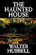 The Haunted House