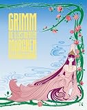 Grimm: Die illustrierten M�rchen der Gebr�der Grimm