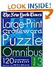 The New York Times Large-Print Crossword Puzzle Omnibus Volume 3 (New York Times Large Print Crossword Puzzle Omnibus)