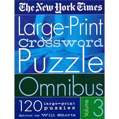 The New York Times Large Print Crossword Puzzle Omnibus Volume 3