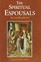 The Spiritual Espousals (Michael Glazier Books)