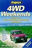 Books : Gregory's 4WD Weekends: 50 Short Trips in New South Wales, Queensland and Victoria