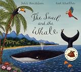 The Snail and the Whale.