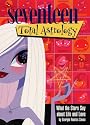 Seventeen: Total Astrology: What the Stars Say about Life and Love