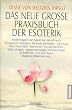 Das neue gro�e Praxisbuch der Esoterik