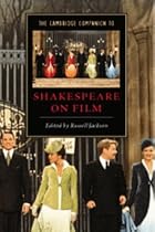 The Cambridge Companion to Shakespeare on Film (Cambridge Companions to Literature)