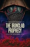 The Ironclad prophecy