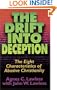 The Drift into Deception: The Eight Characteristics of Abusive Christianity