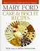 Book Mary Ford Cake & Biscuit Recipes (The Classic Step-by-step Series)