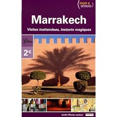 Marrakech : Tours et d�tours