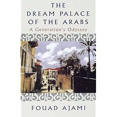 Dream Palace of the Arabs, The: A Generation's Odyssey