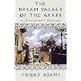 The Dream Palace of the Arabs: A Generation's Odyssey