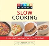 Knack Slow Cooking: Hearty & Delicious Meals You Can Prepare Ahead (Knack: Make It easy)