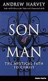 Son of Man: The Mystical Path to Christ