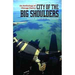 City of the Big Shoulders: An Anthology of Chicago Poetry