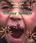 Creepy Spiders (Landau, Elaine. Fearsome, Scary, and Creepy Animals.)