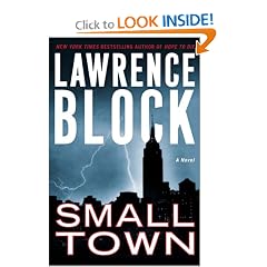 Small Town: A Novel (Block, Lawrence)