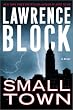 Small Town: A Novel