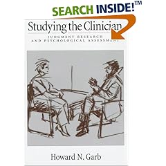 Studying the Clinician: Judgment Research and Psychological Assessment