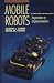 Mobile Robots: Inspiration...