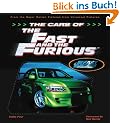 The Cars of the Fast and the Furious: The Making of the Hottest Cars on Screen