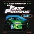 The Cars of the Fast and the Furious: The Making of the Hottest Cars on Screen