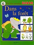 Dis-moi pourquoi babar : dans la foret