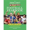Match of the Day Football Yearbook 2006-7: Your Complete Preview to the Teams, Players and Games This Summer