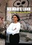 No Mans Land: Women Front Line Journalists