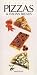 Books : The Book of Pizzas and Italian Breads (Book of...)