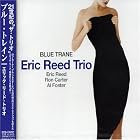 Blue Trane by  Eric Reed, Ron Carter, and Al Foster 