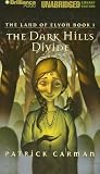 The Dark Hills Divide (The Land of Elyon, No 1)