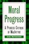Moral Progress: A Process Critique of MacIntyre (S U N Y Series in Philosophy)
