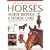 The Complete Book of Horses, Horse Breeds & Horse Care