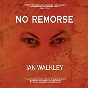 No Remorse | [Ian Walkley]