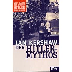 Der Hitler-Mythos: F�hrerkult und Volksmeinung
