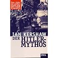 Der Hitler-Mythos: F�hrerkult und Volksmeinung