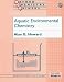 Book Aquatic Environmental Chemistry (Oxford Chemistry Primers, 57)