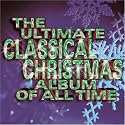 Ultimate Classical Christmas Album of All Time